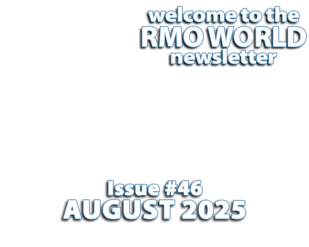 RMO Agency newsletter cover with bold text "welcome to the RMO WORLD newsletter" and "Issue #46 August 2025" in vibrant blue and white colors.